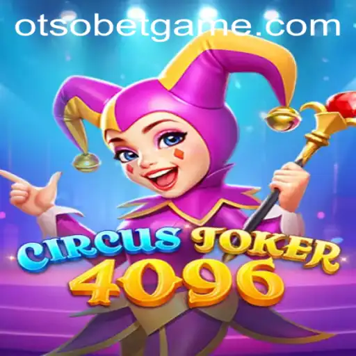 Exploring the Exciting World of CircusJoker4096: A Deep Dive into Gameplay and Strategy