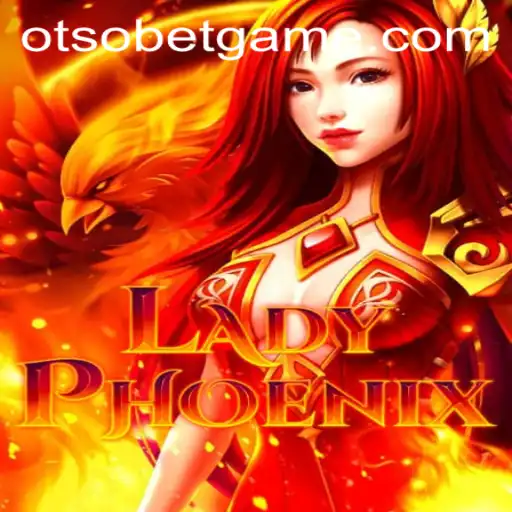 Unveiling LadyPhoenix: A Thrilling New Experience in the World of Otsobet